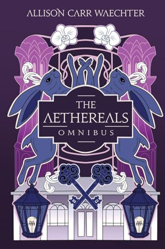 The Aethereals Omnibus