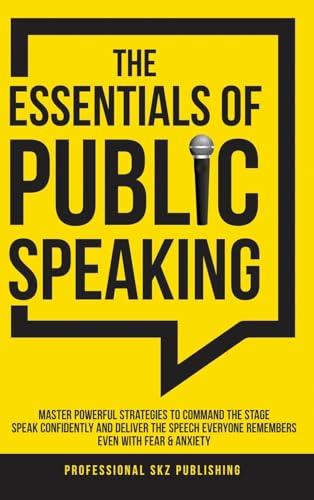 The Essentials of Public Speaking