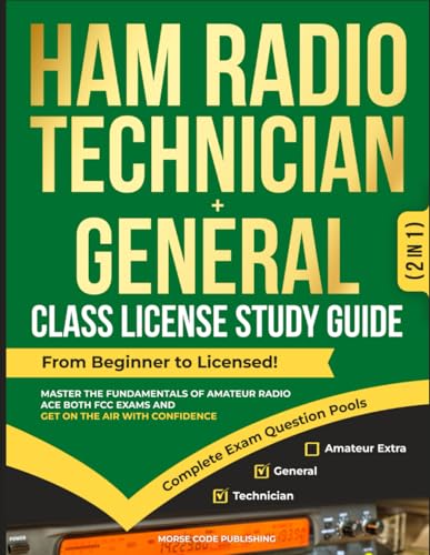 Ham Radio Technician + General Class License Study Guide