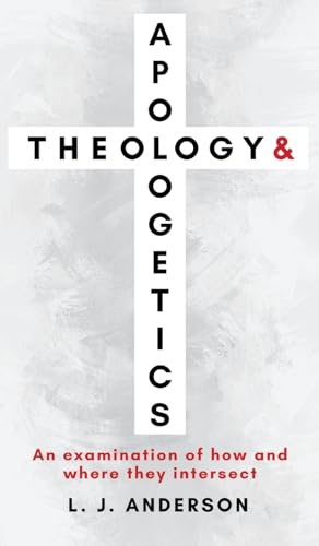 Theology and Apologetics
