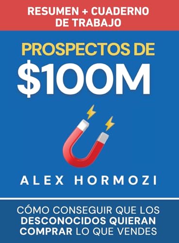 Prospectos de $100M Resumen y cuaderno de trabajo