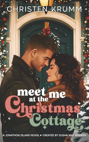 Meet Me at the Christmas Cottage