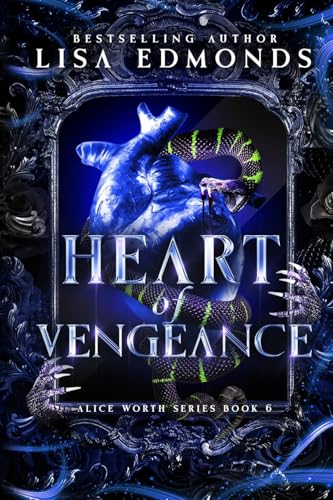 Heart of Vengeance (Alice Worth Book 6)