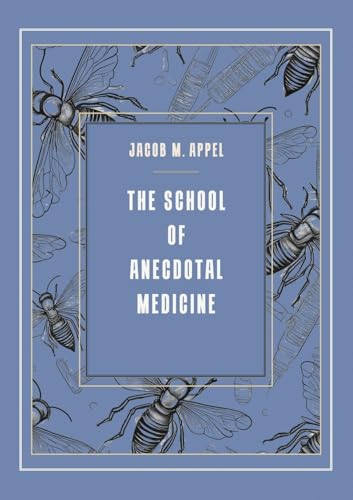 The School of Anecdotal Medicine