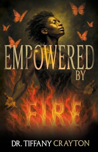 Empowered by Fire