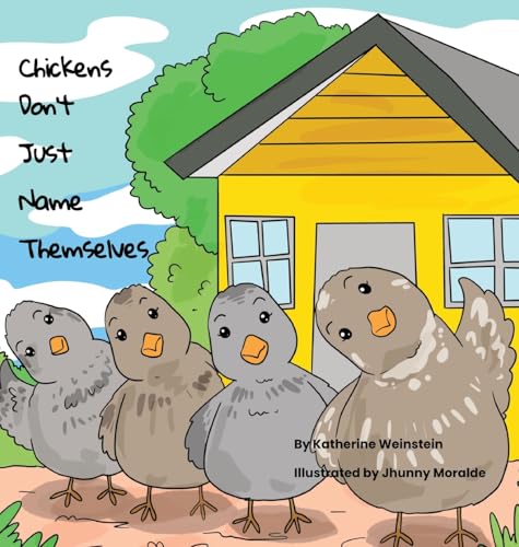 Chickens Don't Just Name Themselves