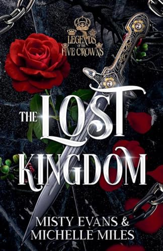 The Lost Kingdom, A Legends of the Five Crowns Series Novella