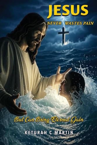 Jesus Never Wastes Pain
