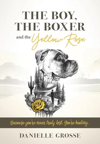 The Boy, the Boxer, and the Yellow Rose