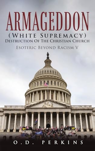 Armageddon (White Supremacy) Destruction Of The Christian Church
