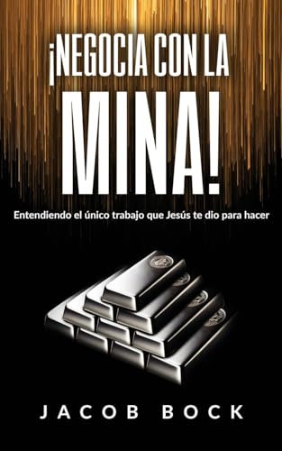 NEGOCIA CON LA MINA