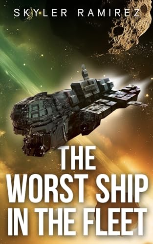 The Worst Ship in the Fleet