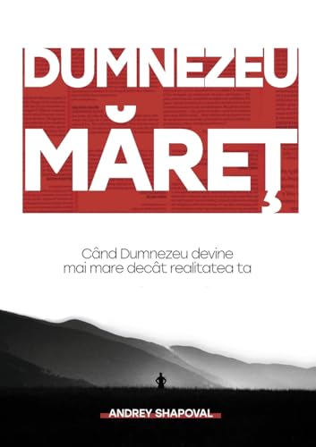 DUMNEZEU MĂREȚ