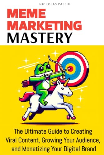Meme Marketing Mastery