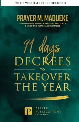 91 Days Decrees to Takeover the Year 2024