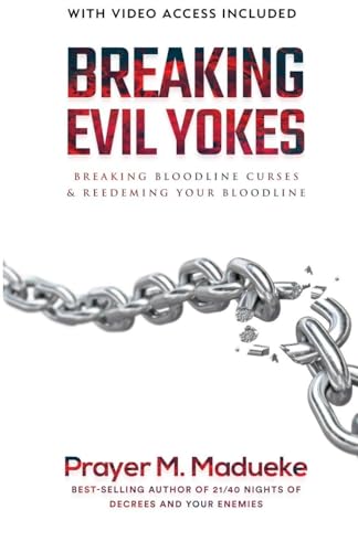 Breaking Evil Yokes