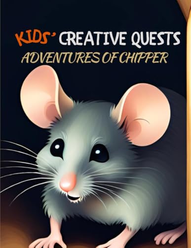 Kids' Creative Quests (Adventures of Chipper)