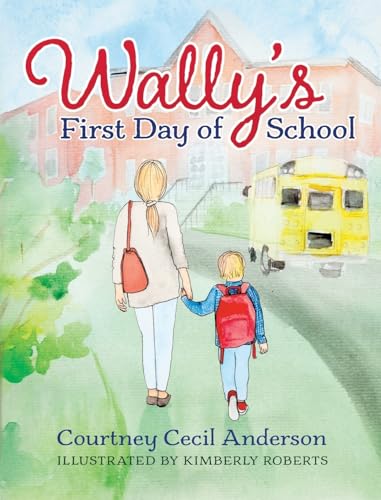 Wally's First Day of School