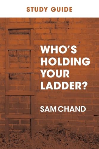 Who's Holding Your Ladder? Study Guide