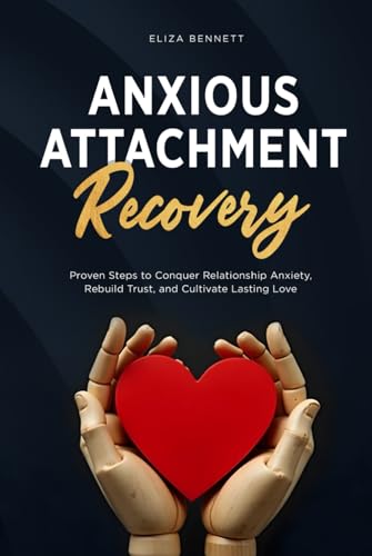 Anxious Attachment Recovery