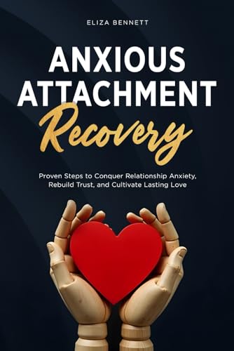 Anxious Attachment Recovery