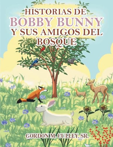 Historias de Bobby Bunny y Sus Amigos del Bosque