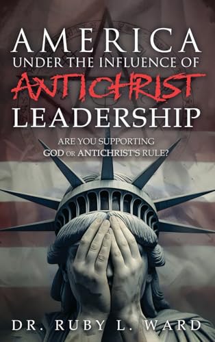 America Under the Influence of Antichrist Leadership