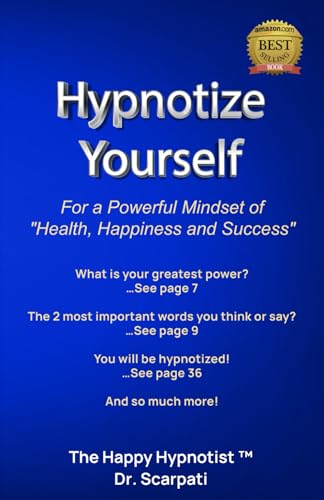 Hypnotize Yourself for a Powerful Mindset of Health, Happiness, and Success