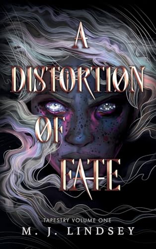 A Distortion of Fate