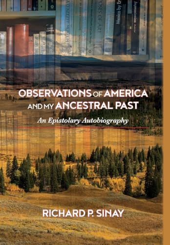 Observations of America and My Ancestral Past