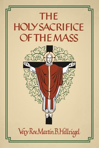 The Holy Sacrifice of the Mass