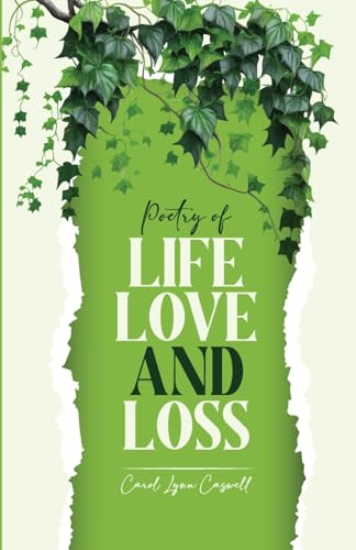 Poetry of Life, Love and Loss