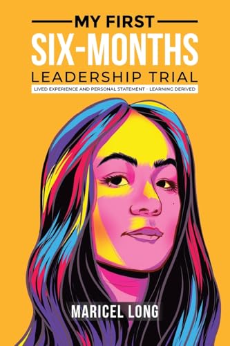 My First Six-Months Leadership Trial