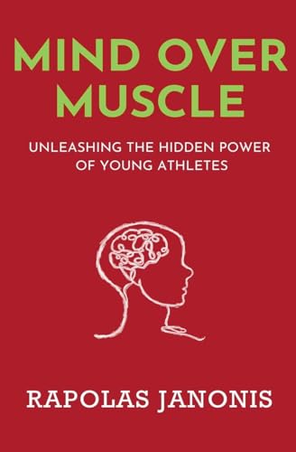 Mind Over Muscle