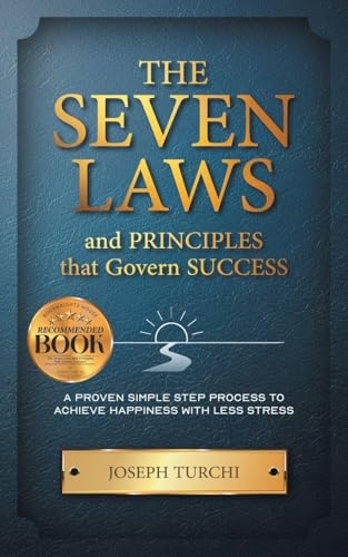 The Seven Laws and Principles that Govern Success