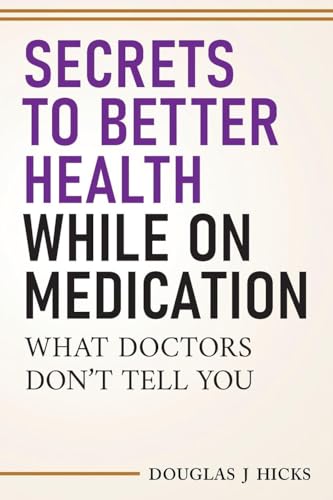 Secrets to Better Health While On Medication