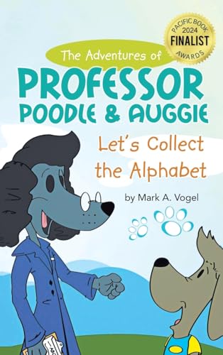 The Adventures of Professor Poodle and Auggie