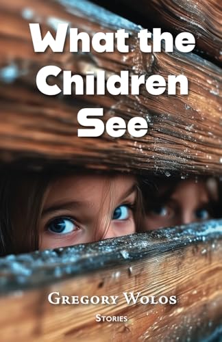 What the Children See