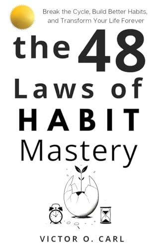 The 48 Laws of Habit Mastery