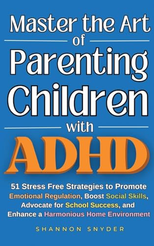 Master the Art of Parenting Children with ADHD