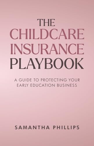 The Childcare Insurance Playbook