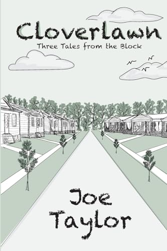 Cloverlawn - Three Tales from the Block
