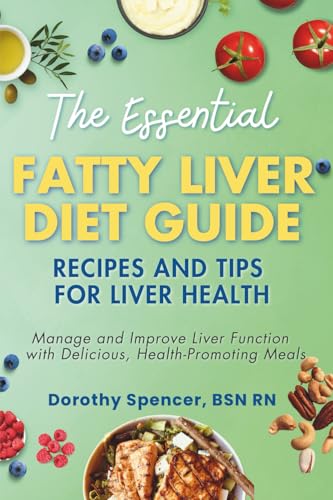 The Essential Fatty Liver Diet Guide