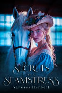 SECRETS OF A SEAMSTRESS