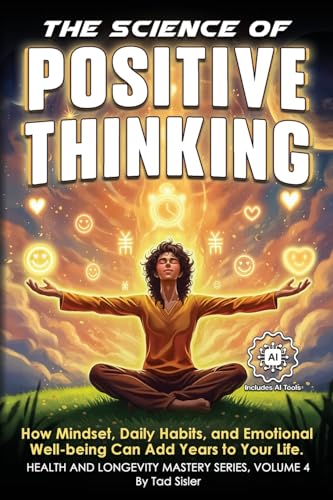 The Science of Positive Thinking