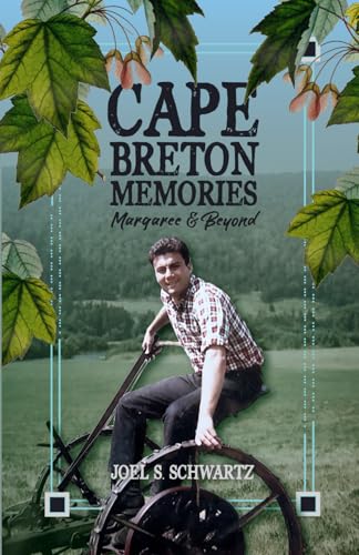 Cape Breton Memories Margaree and Beyond