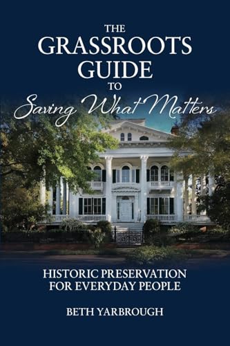 The Grassroots Guide to Saving What Matters