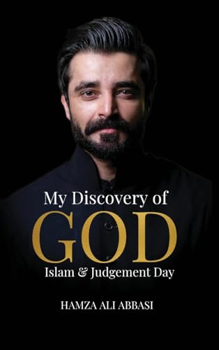 My Discovery of God, Islam & Judgment Day