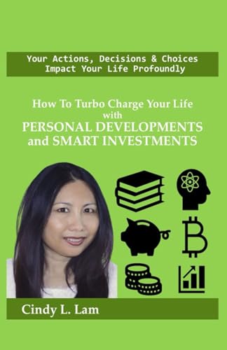 How To Turbo Charge Your Life with Personal Developments and Smart Investments