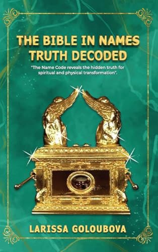 The Bible In Names Truth Decoded